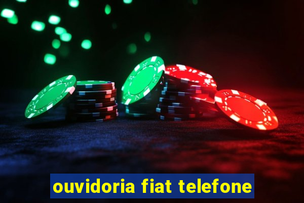 ouvidoria fiat telefone